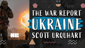 Scott Urquhart | The Front Lines In Ukraine  | War Report | #134 HR
