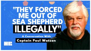 A Conversation with Sea Shepherd Founder Captain Paul Watson | HR #210