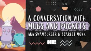 A Conversation with MUGS and POCKETS | Swamburger & Scarlet Monk | #194 HR